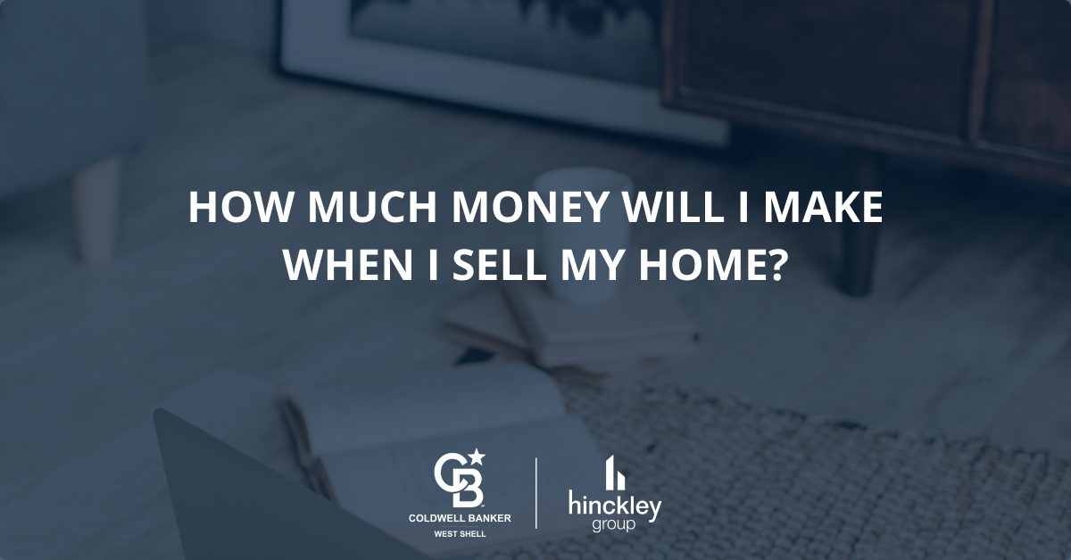 how-much-money-will-i-make-when-i-sell-my-home